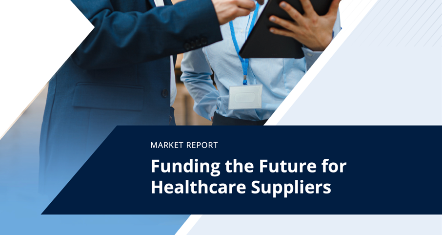 Funding Future Healthcre Suppliers