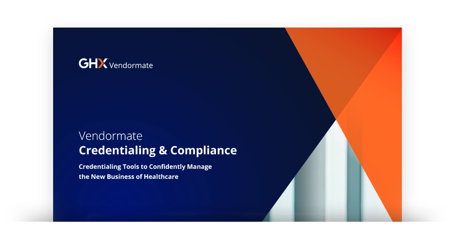 Image for GHX Vendormate: Credentialing Tools to Confidently Manage the New Business of Healthcare