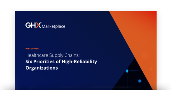 Image for Healthcare Supply Chains: Six Priorities of High-Reliability Organizations