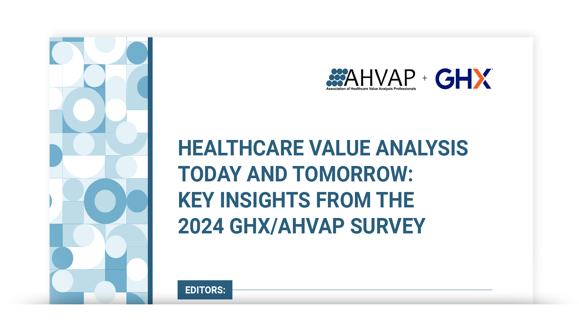 Image for Healthcare Value Analysis Today and Tomorrow: Key Insights from the 2024 GHX/AHVAP Survey