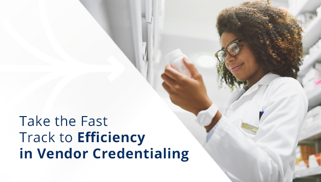 Fast Track Vendor Credentialing